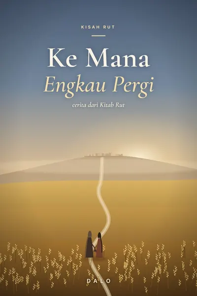 Sampul Ke Mana Engkau Pergi